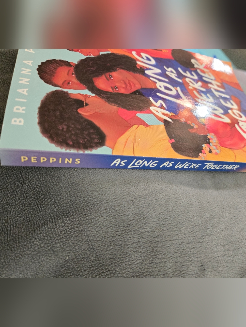 Brianna Peppins As Long As We're Together Scholastic PB Book - Picture 4 of 5